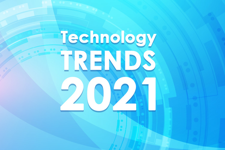 Technology Trends for 2021